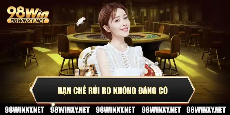 Hạn chế rủi ro không đáng có