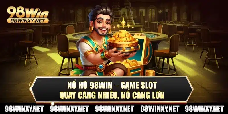 Nổ hũ 98win