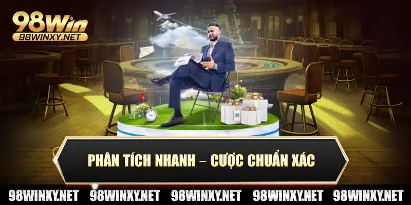 Phân tích nhanh – cược chuẩn xác
