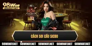 Cách soi cầu Sicbo