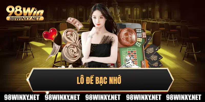 Lô đề bạc nhớ
