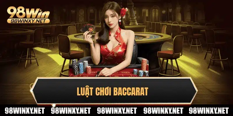 Luật chơi baccarat
