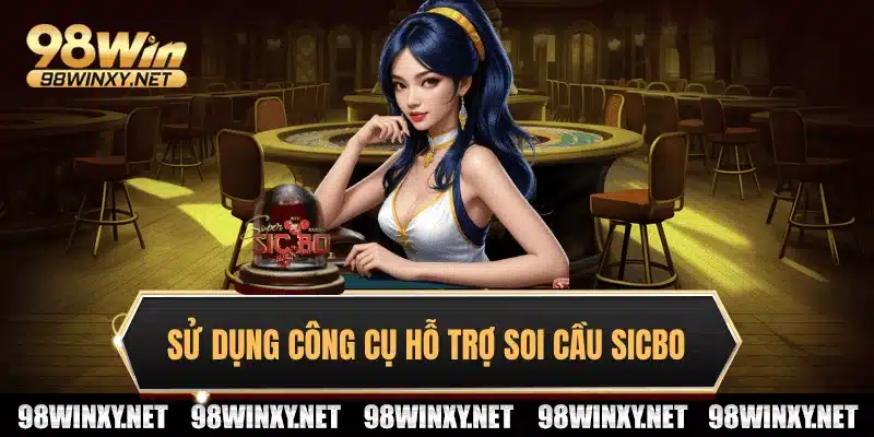Sử dụng công cụ hỗ trợ soi cầu